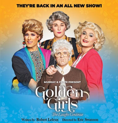 Golden Girls: The Laughs Continue