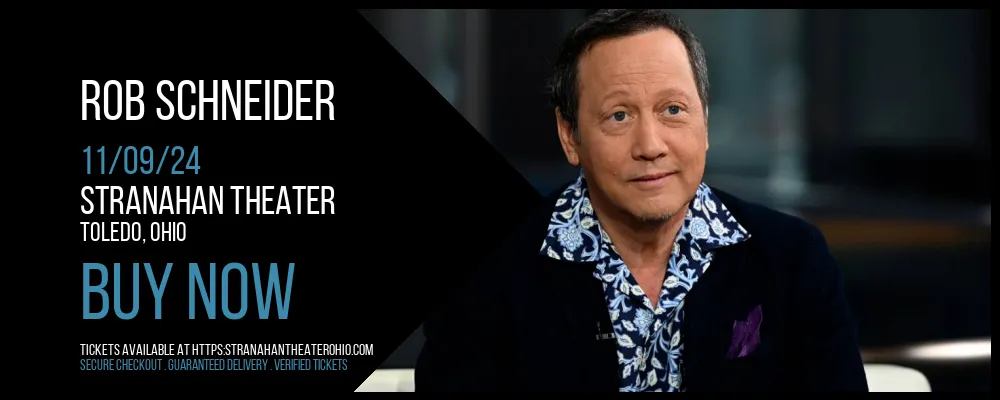 Rob Schneider at Stranahan Theater